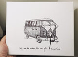 VW Bus "Only one who wanders finds new paths." 8x10 archival quality fine art paper print, black and white with light texture.