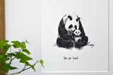 You Are Loved Panda, 8x10 lightly textured archival quality fine art print, black and bright white