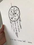 Dreamcatcher "Our first teacher is our own heart." 8x10 archival quality fine art paper print, black and white with light texture.