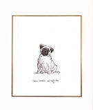 Pug- Choose Kindness