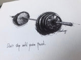 Weights Fitness "Don't stop until you're proud." 8x10 archival quality fine art paper print, black & white, great Fathers Day gift!