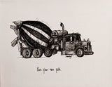 Construction Trucks, Cement Mixer "Pave your own path." 8x10 archival quality fine art paper print, black and bright white.