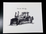 Construction Trucks, Bulldozer "Break walls. Build bridges." 8x10 archival quality fine art paper print, black and bright white.