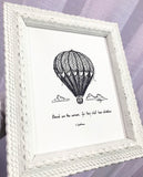 Hot Air Balloon "Blessed are the curious, for they shall have adventures." 8x10 archival quality fine art paper print, black and white