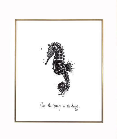 Seahorse- See the beauty in all things. 8x10 archival quality fine art paper print, black and bright white with light texture.