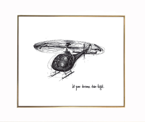 Helicopter "Let your dreams take flight." 8x10 archival quality fine art paper print, black and white.