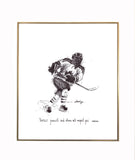 Hockey Player "Respect yourself and others will respect you." 8x10 archival quality fine art paper print, black and white.