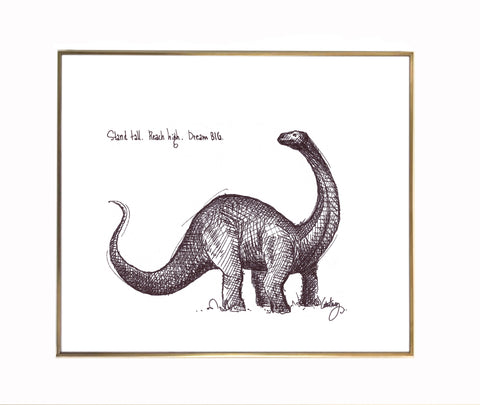 Apatosaurus Dinosaur "Stand tall, reach high, dream big." 8x10 archival quality fine art paper print, black and white with light texture.