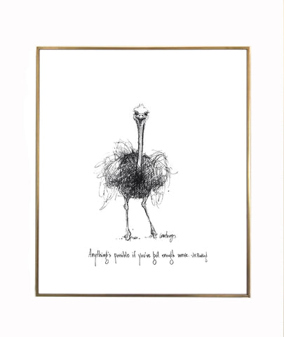 Ostrich "Anything is possible if you've got enough nerve." 8x10 archival quality fine art paper print, black and white