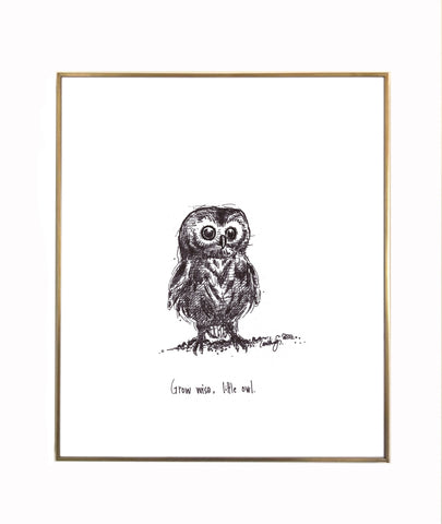 Stay wise, little owl. 8x10 archival quality fine art paper print, black and white.