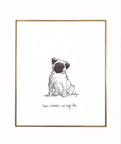 Pug- Choose Kindness