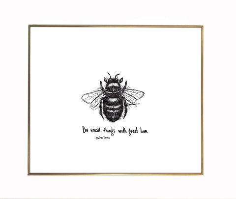 Honey Bee "Do small things with great love." 8x10 archival quality fine art paper print, great gift for teacher!