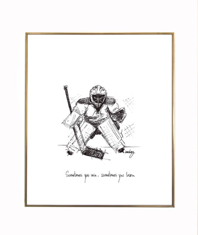 Hockey Goalie / Goaltender "Sometimes you win, sometimes you learn." 8x10 archival quality paper print, black and white