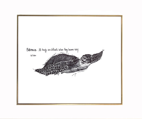 Sea Turtle "Patience. All things are difficult until they become easy." 8x10 archival quality fine art paper print, black and white.