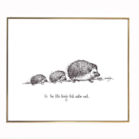 Hedgehogs "It's the little things that matter most." 8x10 archival quality fine art paper print, black and white with light texture.